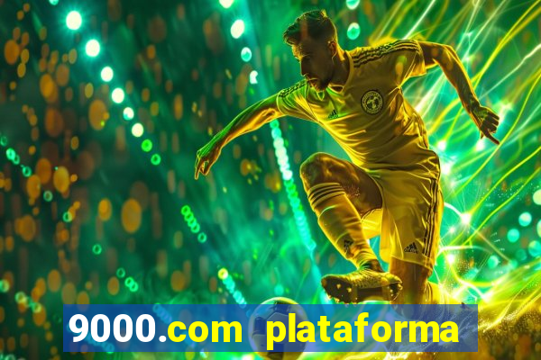 9000.com plataforma de jogos